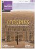 France Culture Papiers N° 10, Eté 2014 : Utopies. Ils rêvent d'un monde meilleur