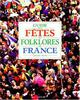 Guide des fêtes et folklores de France - Aoun, Josiane