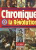 Chronique de la Révolution, 1788-1799 - Jean Favier (Sous La Direction)