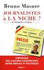 Journalistes à la niche ? De Pompidou à Sarkozy, chronique des liaisons dangereuses entre médias et politiques