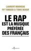 Le Rap est la musique préférée des Français - Laurent Bouneau, Fif Tobossi, Tonie Behar