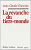REVANCHE DU TIERS MONDE - Jean-Claude Chesnais