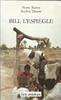 Bill l'espiègle ou L'extraordinaire aventure d'une pompe à eau en Afrique - Barrot, Pierre
