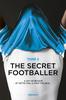 The secret footballer. Tome 2