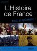 L'Histoire de France. Des origines à nos jours