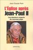 L'Eglise après Jean-Paul II. Les dossiers du nouveau pape
