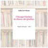 Chicago-Harlem écritures de ghettos - Sofia Stril-Rever