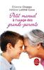 Petit manuel à l'usage des grands-parents qui prennent leur rôle à coeur