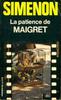 La patience de Maigret