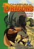 Chasseurs de Dragons Tome 5 : Le dragon par la queue