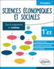 Sciences économiques et sociales 1ere ES. Tout le programme en schémas