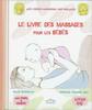 Le livre des massages pour les bébés. Avec 1 CD audio