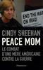 Peace Mom. Le combat d'une mère américaine contre la guerre