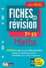 Maths spécifique et spécialité Tle ES. Fiches de révision, Edition 2017