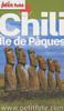 Petit Futé Chili, Ile de Pâques. Edition 2010-2011