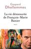 La vie démesurée de François-Marie Banier