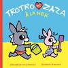 Trotro et Zaza : Trotro et Zaza à la mer