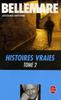 Histoires vraies Tome 2