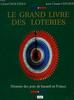 Le grand livre des loteries : Histoire des jeux de hasard en France - Jean-Claude Guilbert Et Gérard Descotils