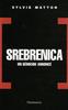 Srebrenica. Un génocide annoncé