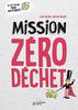 Mission Zéro Déchet - Bergier, Vincent