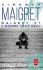 Maigret : Maigret et l'homme tout seul