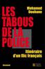 Les tabous de la police. Itinéraire d'un flic français