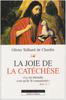 La joie de la catéchèse - Teilhard De Chardin, Olivier