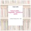 Robert Joffet,... Bagatelle : Histoire et guide - Robert Joffet
