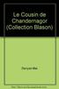 Le Cousin de Chandernagor (Collection Blason) - Mai, Denyse