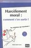 Harcèlement moral : comment s'en sortir ? Edition 2005