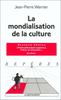 Mondialisation de la culture - Jean-Pierre Warnier