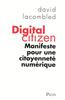 Digital citizen - Lacombled, David