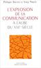 L'explosion de la communication à l'aube du XXIème siècle