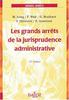 Les Grands Arrets de la jurisprudence administrative, 13e édition - Collectif