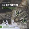 La ronron thérapie. Ces chats qui nous guérissent... Avec 1 CD audio
