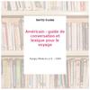 Américain : guide de conversation et lexique pour le voyage - Berlitz Guides