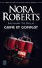 Lieutenant Eve Dallas, Tome 47 : Crime et complot - Roberts, Nora