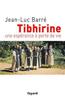 Tibhirine: Une espérance à perte de vie - Barré, Jean-Luc
