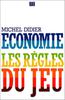 Economie Les règles du jeu - Michel Didier