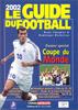 Le Guide du football 2002 - Chaumier, Denis