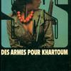 Des armes pour Khartoum - Photo 0