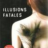 Illusions fatales - Photo 0