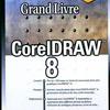 GRAND LIVRE CORELDRAW - Photo 1