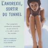 L'anorexie, sortir du tunnel - Photo 0