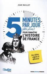 5 minutes par jour (pas plus) pour connaître l'Histoire de France - Photo entière