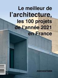 Archistorm : L'Annuel 2021. L'architecture en France - Photo entière