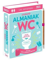 Le grand Almaniak des WC. Avec 1 crayon, Edition 2023 - Photo entière