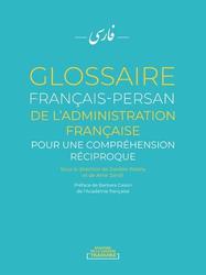 Glossaire français-persan de l'administration française. Pour une compréhension réciproque - Photo entière