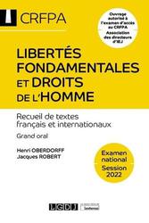 Libertés fondamentales et droits de l'Homme. Recueil de textes français et internationaux, Edition 2022 - Photo entière